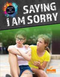 Saying I Am Sorry (Improving Your Social Skills)