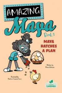 Maya Hatches a Plan (Amazing Maya)