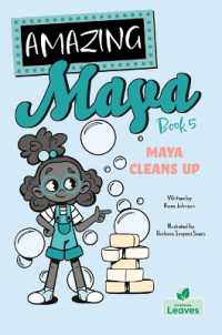 Maya Cleans Up (Amazing Maya)