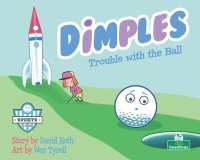 Dimples: Trouble with the Ball （Library Binding）