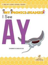 I See Ay (My Phonics Readers - I See My Abcs: Long Vowel Teams)