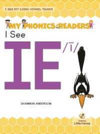 I See Ie /ī (My Phonics Readers - I See My Abcs: Long Vowel Teams)