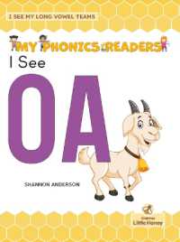 I See OA (My Phonics Readers - I See My Abcs: Long Vowel Teams)