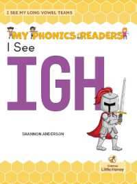 I See Igh (My Phonics Readers - I See My Abcs: Long Vowel Teams)