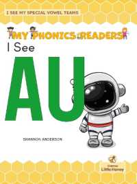 I See Au (My Phonics Readers - I See My Abcs: Special Vowel Teams)