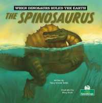 The Spinosaurus (When Dinosaurs Ruled the Earth)
