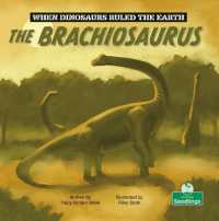The Brachiosaurus (When Dinosaurs Ruled the Earth)