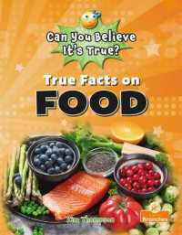 True Facts on Food -- Paperback
