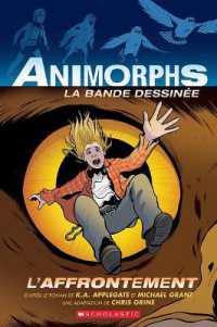 Animorphs La Bande Dessinée: N˚ 3 - l'Affrontement (Animorphs La Bande Dessinée)