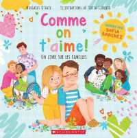 Comme on t'Aime! Un Livre Sur Les Familles