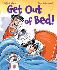 Get Out of Bed! (Revised Edition) （Revised）