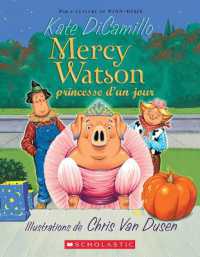 Mercy Watson: N˚ 3 - Princesse d'Un Jour (Mercy Watson)