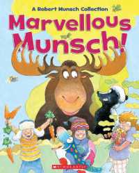 Marvellous Munsch : A Robert Munsch Collection