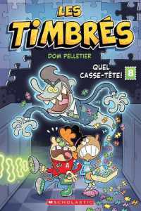 Les Timbrés: N˚ 8 - Quel Casse-Tête! (Les Timbrés)