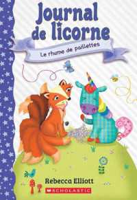 Journal de Licorne: N˚ 9 - Le Rhume de Paillettes (Journal de Licorne)