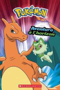 Pokémon: Aventure À l'Horizon (Scholastic Reader， Level 2)