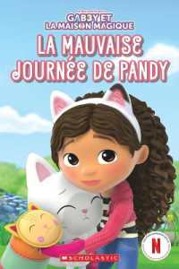Gabby Et La Maison Magique: La Mauvaise Journée de Pandy (Gabby Et La Maison Magique)