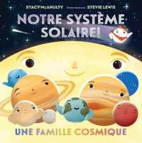 Notre Système Solaire!: Une Famille Cosmique