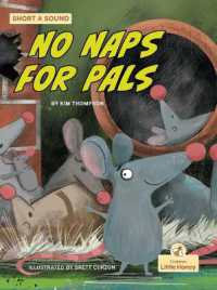 No Naps for Pals （Library Binding）