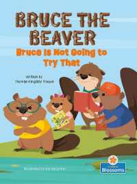 Bruce Is Not Going to Try That (Bruce the Beaver)