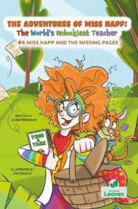 Miss Happ and the Missing Pages (The Adventures of Miss Happ: the World's Unluckiest Teacher)