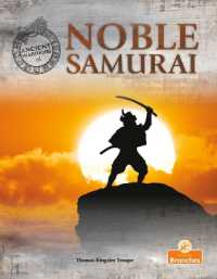 Noble Samurai (Ancient Warriors)