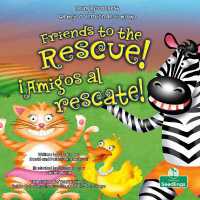 ¡Amigos Al Rescate! (Friends to the Rescue!) Bilingual Eng/Spa (La Mejor Versión de Ti Mismo (Being Your Best) Bilingual Eng/spa)