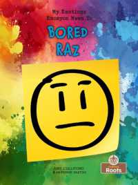 Raz (Bored) Bilingual Eng/Cre (Emosyon Mwen Yo (My Emotions) Bilingual Eng/crp)