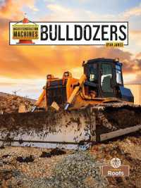 Bulldozers (Mighty Construction Machines)