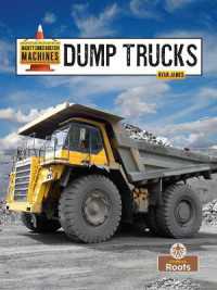 Dump Trucks (Mighty Construction Machines)
