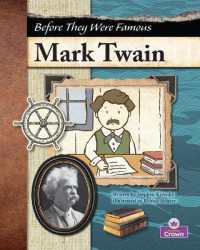 Mark Twain (Before They Were Famous)