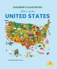 Children's Illustrated Atlas of the United States (Amazing Atlases)