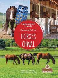 Horses (Chwal) Bilingual Eng/Cre (Zannimo Pak Yo (Farm Animal Friends) Bilingual)