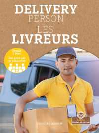 Delivery Person (Les Livreurs) Bilingual Eng/Fre (Les Gens Que Je Rencontre (People I Meet) Bilingual)