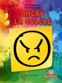 Angry (La Col�re) Bilingual Eng/Fre (Mes �motions (My Emotions) Bilingual)