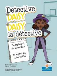 The Mystery of the Secret Notes (Le Myst�re Des Notes Secr�tes) Bilingual Eng/Fre (Daisy La D�tective (Detective Daisy) Bilingual)
