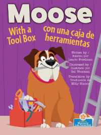Moose with a Tool Box (Moose Con Una Caja de Herramientas) Bilingual Eng/Spa (Moose the Dog (Moose El Perro) Bilingual Eng/spa)