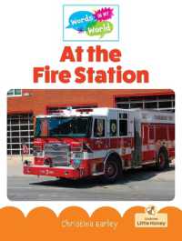 At the Fire Station (Words in My World)