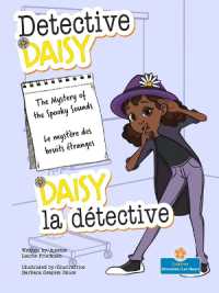Le Mystère Des Bruits Étranges (the Mystery of the Spooky Sounds) Bilingual Eng/Fre (Daisy La Detective (Detective Daisy) Bilingual Eng/fre)