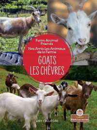 Les Chèvres (Goats) Bilingual Eng/Fre (Nos Amis les Animaux de la Ferme (Farm Animal Friends) Bilingual)
