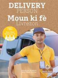 Moun KI Fè Livrezon (Delivery Person) Bilingual Eng/Cre (Moun Mwen Rankontre Yo (People I Meet) Bilingual Eng/crp)