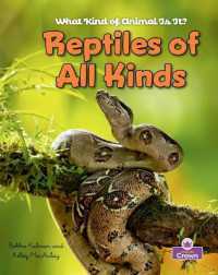 Reptiles of All Kinds (What Kind of Animal Is It?)