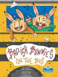 Bad-Ish Bunnies on the Bus (Bad-ish Bunnies - Level 3)