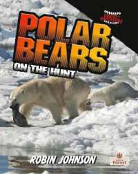 Polar Bears on the Hunt (Perfect Predators)