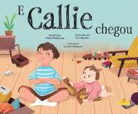 E Callie Chegou (Along Came Callie) (Livros Ilustrados Da Raio de Sol (Sunshine Picture Books))