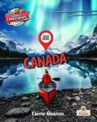 You Are Here: Canada (Exploring World Landmarks)