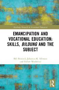 Emancipation and Vocational Education: Skills, Bildung and the Subject (Routledge Research in Vocational Education)