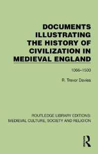Documents Illustrating the History of Civilization in Medieval England : 1066-1500 (Routledge Library Editions: Medieval Culture, Society, & Religion)