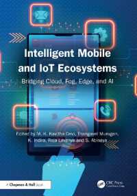 Intelligent Mobile and IoT Ecosystems : Bridging Cloud, Fog, Edge, and AI