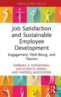 Job Satisfaction and Sustainable Employee Development : Engagement, Well-Being, and Passion (Routledge Focus on Business and Management)